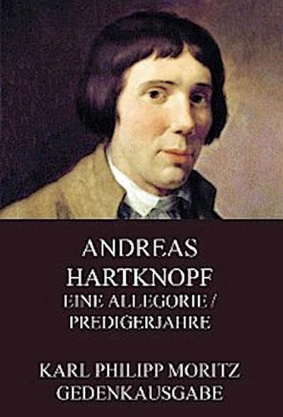 Andreas Hartknopf - Eine Allegorie / Predigerjahre