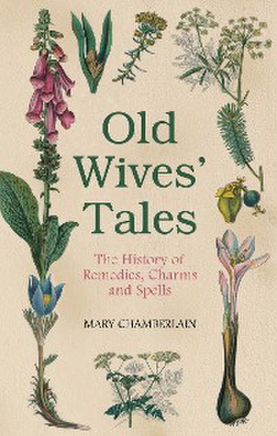 Old Wives’ Tales