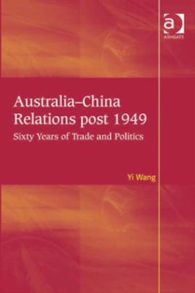 Australia-China Relations post 1949