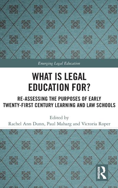What is Legal Education for?