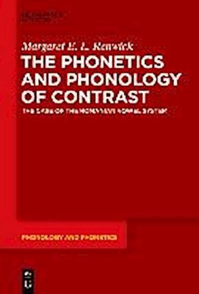 The Phonetics and Phonology of Contrast