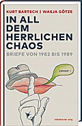 ’In all dem herrlichen Chaos’