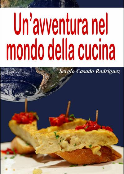 Un’avventura nel mondo della cucina