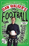 Dan Walker’s Football Thronkersaurus