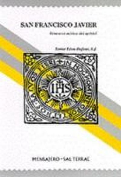 San Francisco Javier : itinerario místico del apóstol