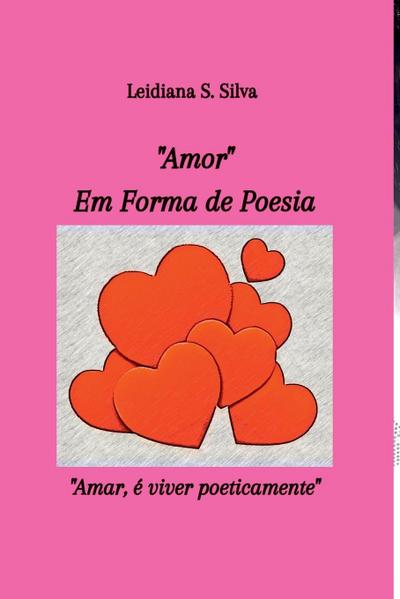 amor Em Forma De Poesia