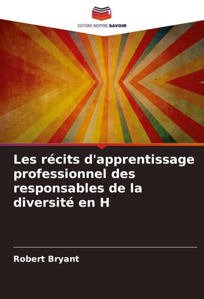 Les récits d’apprentissage professionnel des responsables de la diversité en H