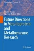 Future Directions in Metalloprotein and Metalloenz