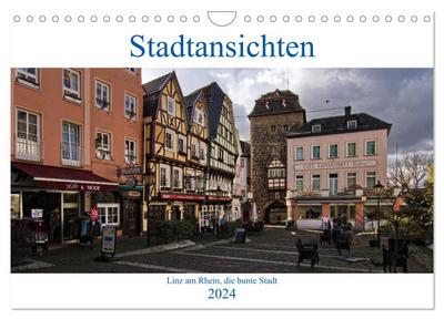 Stadtansichten, Linz am Rhein die bunte Stadt (Wandkalender 2024 DIN A4 quer), CALVENDO Monatskalender