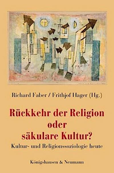Rückkehr der Religion oder säkulare Kultur?