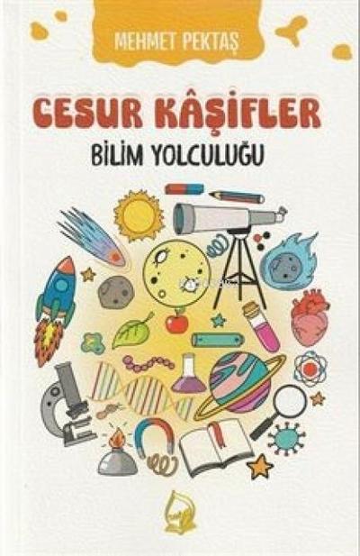 Cesur Kasifler 5 - Bilim Yolculugu