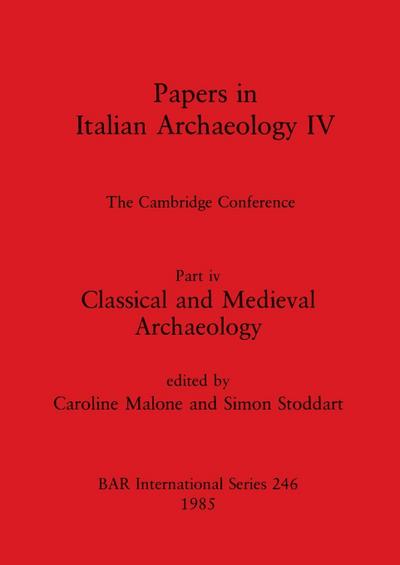 Papers in Italian Archaeology IV
