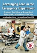 Leveraging Lean in the Emergency Department