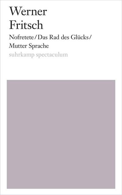Fritsch, W: Nofretete/u.a. Texte