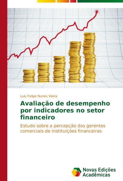 Avaliação de desempenho por indicadores no setor financeiro