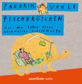 Fischbrötchen. CD: Aus dem Leben einer naseweisen Schildkröte