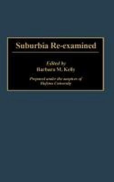 Suburbia Re-Examined