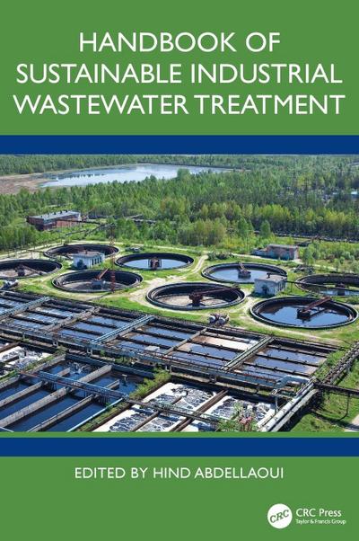 Handbook of Sustainable Industrial Wastewater Treatment