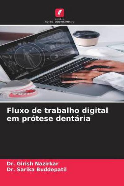 Fluxo de trabalho digital em prótese dentária
