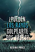 ¿Pueden Los Rayos Golpearte Dos Veces?