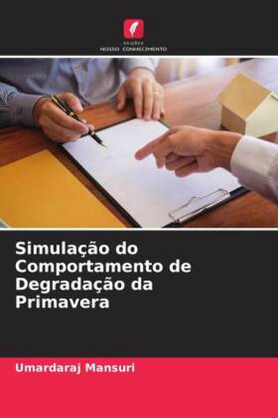 Simulação do Comportamento de Degradação da Primavera