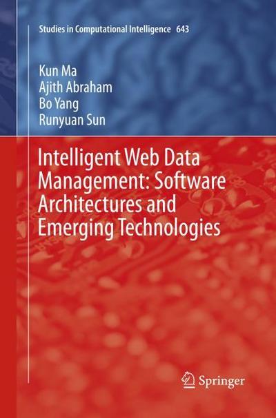 Intelligent Web Data Management: Software Architectures and Emerging Technologies
