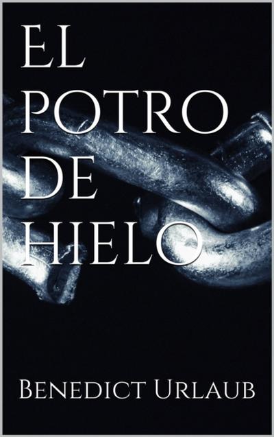 El Potro De Hielo