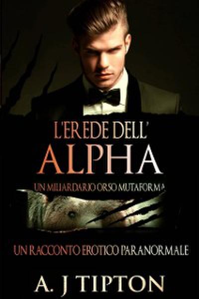 L’erede Dell’alpha