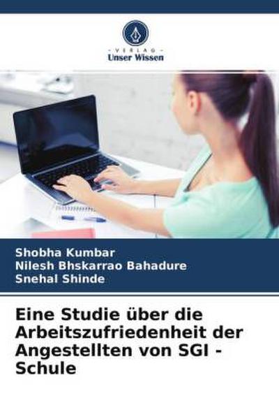 Eine Studie über die Arbeitszufriedenheit der Angestellten von SGI - Schule