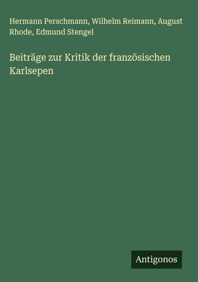 Beiträge zur Kritik der französischen Karlsepen