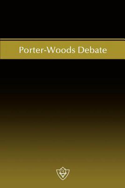 Porter-Woods Debate