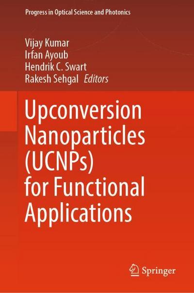 Upconversion Nanoparticles (UCNPs) for Functional Applications