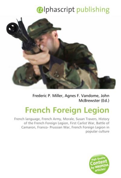 French Foreign Legion - Frederic P. Miller