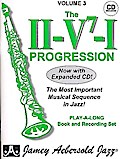 Jamey Aebersold Jazz -- The II/V7/I Progression, Vol 3: The Most Important Musical Sequence in Jazz!, Book & 2 CDs [With CD (Audio)] (Jazz Play-A-long, 3, Band 3)