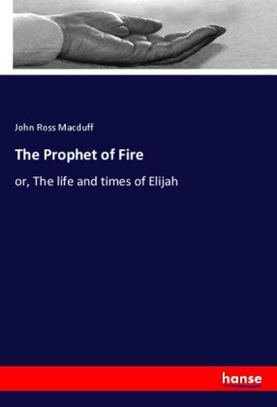 The Prophet of Fire
