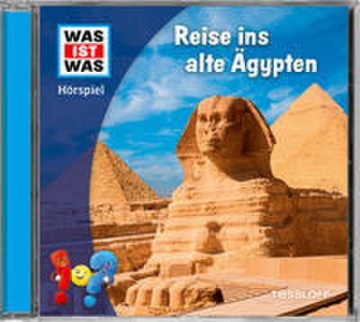 Was ist Was - Reise ins alte Ägypten