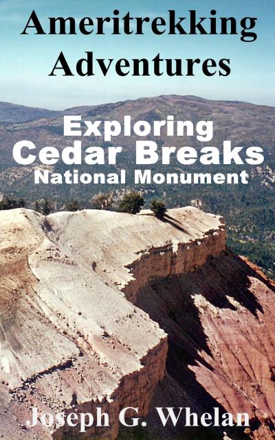 Ameritrekking Adventures: Exploring Cedar Breaks National Monument