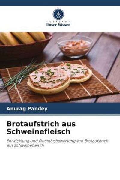 Brotaufstrich aus Schweinefleisch