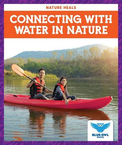 Connecting with Water in Nature