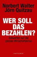 Wer soll das bezahlen?