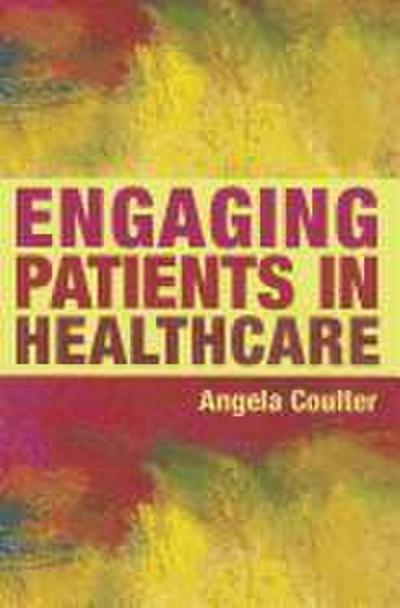 Engaging Patients in Healthcare