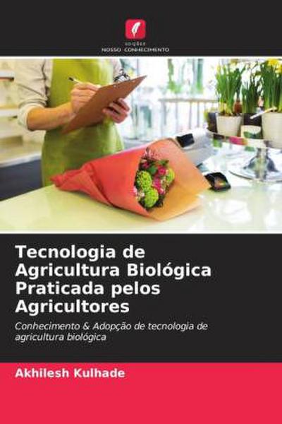 Tecnologia de Agricultura Biológica Praticada pelos Agricultores