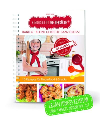 Kinderleichte Becherküche - Kleine Gerichte ganz groß!