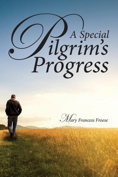 A Special Pilgrim’s Progress