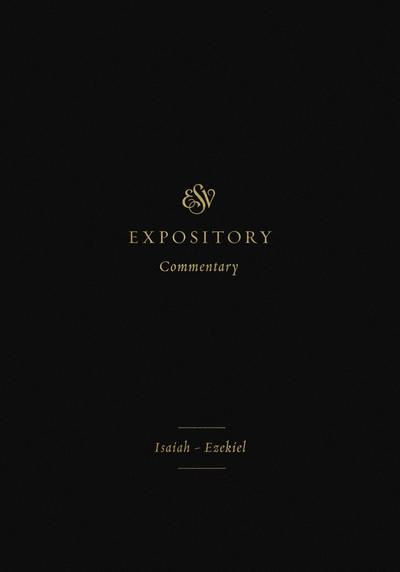 ESV Expository Commentary (Volume 6)