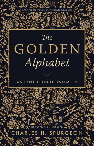 The Golden Alphabet (Updated, Annotated)