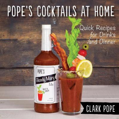 Pope’s Cocktails at Home