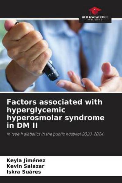 Factors associated with hyperglycemic hyperosmolar syndrome in DM II