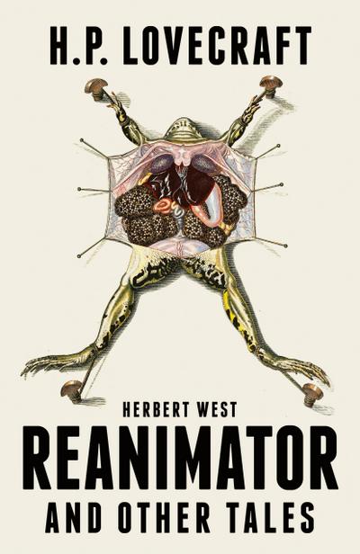 Herbert West Reanimator and Other Tales