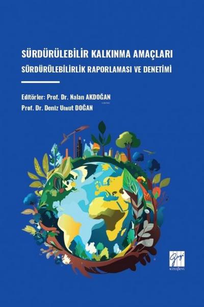 Sürdürülebilir Kalkinma Amaclari Sürdürülebilirlik Raporlamasi ve Denetimi